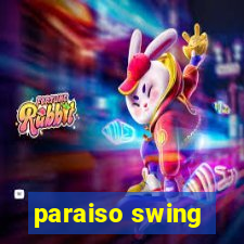 paraiso swing